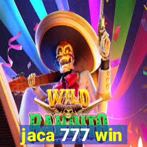 jaca 777 win